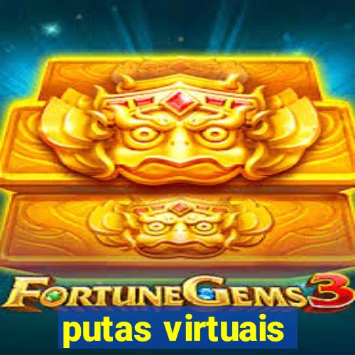 putas virtuais